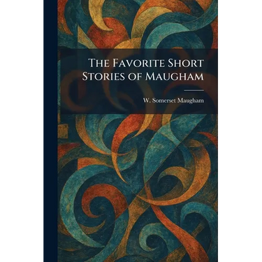 The Favorite Short Stories of Maugham