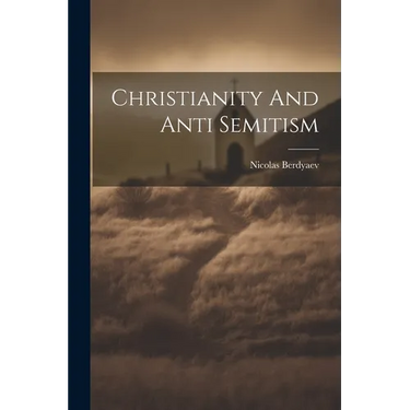 Christianity And Anti Semitism