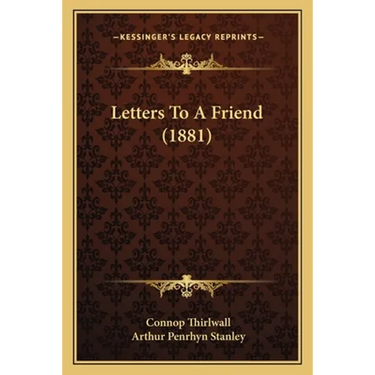 Letters To A Friend (1881)