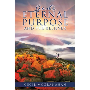 God's Eternal Purpose and The Believer