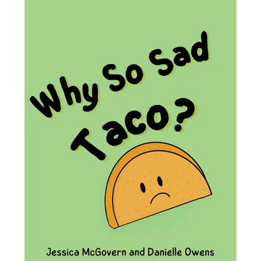 Why So Sad Taco?