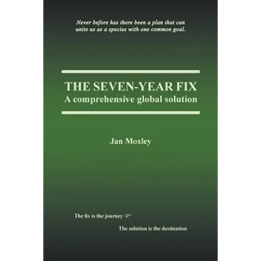 The Seven-Year Fix: A Comprehensive Global Solution