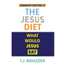 Summary Edition of The Jesus Diet