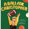 A Ball For Christopher