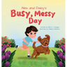 Alex and Daisy's Busy, Messy Day