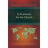 In Academia for the Church: Eastern and Central European Theological Perspectives
