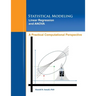 Statistical Modeling, Linear Regression and ANOVA, A Practical Computational Perspective