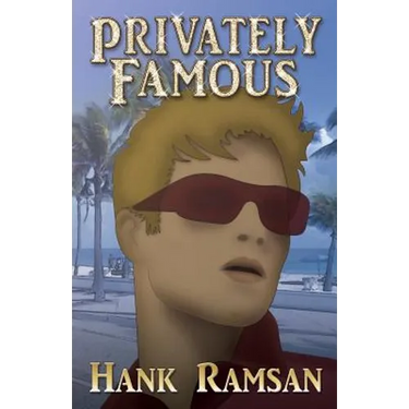 Privately Famous: Hank Ramsan