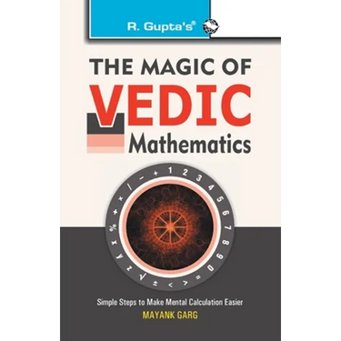 The Magic of Vedic Mathematics