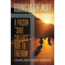 Riding in the Wind: A Prison "Shot Caller's" Ride to Freedom