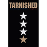 Tarnished: Toxic Leadership in the U.S. Military