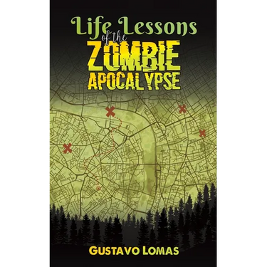 Life Lessons of the Zombie Apocalypse