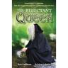 The Reluctant Queen