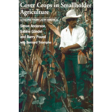 Cover Crops in Smallholder Agriculture: Lessons from Latin America