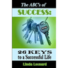 The ABC's of Success: 26 Keys to a Successful Life