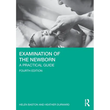 Examination of the Newborn: A Practical Guide