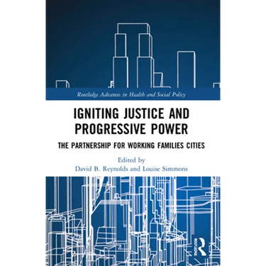 Igniting Justice and Progressive Power: The Partnership for Working Families Cities
