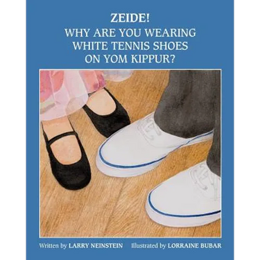 Zeide! Why Are You Wearing White Tennis Shoes on Yom Kippur?