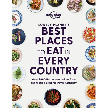 Lonely Planet's Best Places to Eat in Every Country