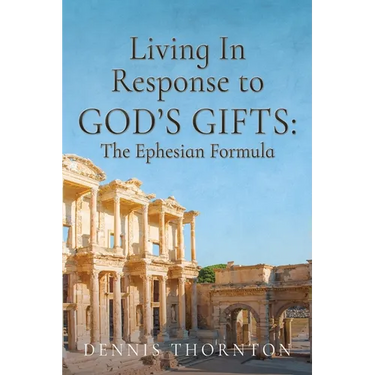 Living In Response to God's Gifts