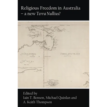 Religious Freedom in Australia - a new Terra Nullius?