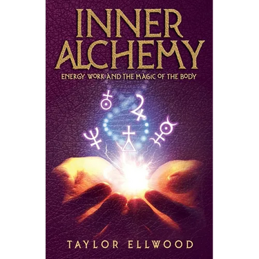 Inner Alchemy Energy Work and The Magic of the Body