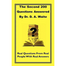 The Second 200 Questions Answered
