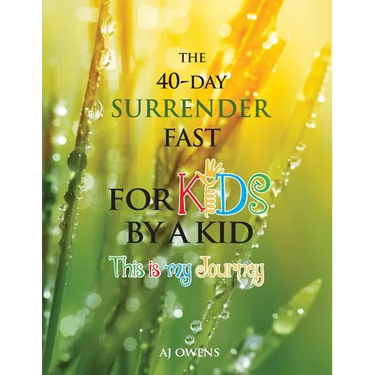 The 40-Day Surrender Fast for Kids