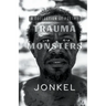 Trauma Monsters: A Collection of Poetry