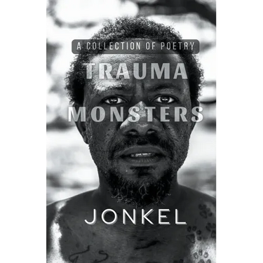 Trauma Monsters: A Collection of Poetry