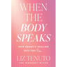 When the Body Speaks: How Somatic Healing Sets You Free