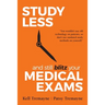 Study Less and Still Blitz your Medical Exams