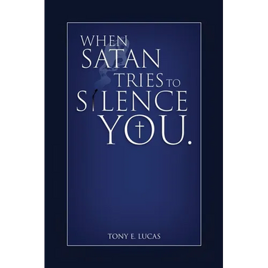 When Satan Tries To Silence You