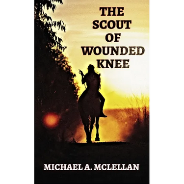 The Scout of Wounded Knee