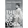 The Book of Yoga: Karma Yoga, Bhakti Yoga, Raja Yoga, Jnana Yoga