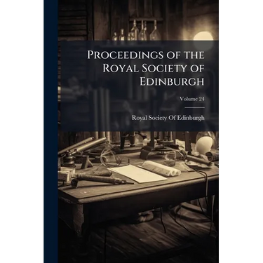 Proceedings of the Royal Society of Edinburgh; Volume 24