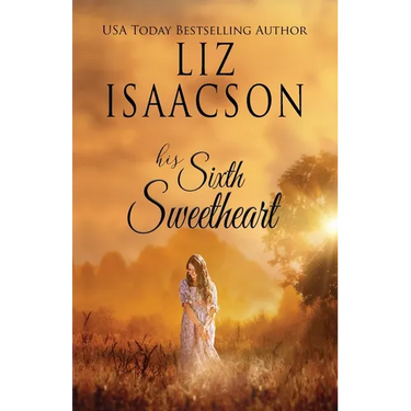 His Sixth Sweetheart: A Hammond Family Farm Novel