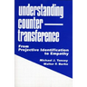 Understanding Countertransference: From Projective Identification to Empathy