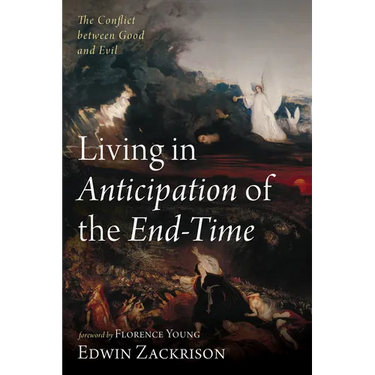 Living in Anticipation of the End-Time: The Conflict Between Good and Evil