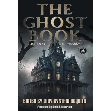 The Ghost Book: Sixteen Stories of the Uncanny
