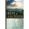 The Best of A. W. Tozer Book Two