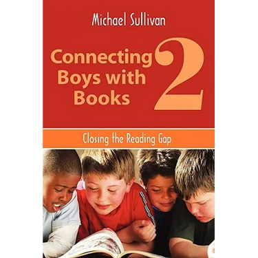 Connecting Boys with Books 2: Closing the Reading Gap