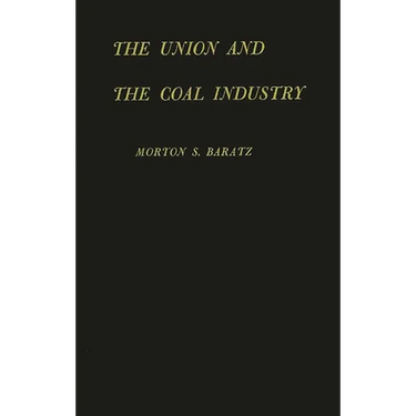 The Union and the Coal Industry
