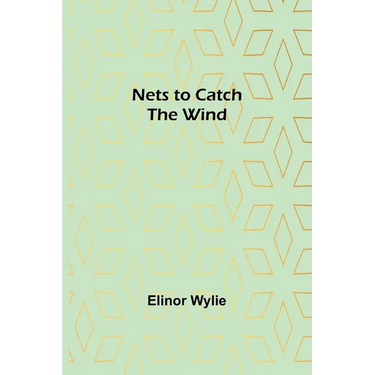 Nets to Catch the Wind