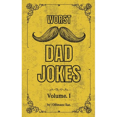 Worst Dad Jokes: 300 Hilariously Bad Dad Jokes - The Ultimate Gag Gift for Every Joke Book Hero and the Perfect Christmas Collection of