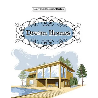 Really COOL Colouring Book 1: Dream Homes & Interiors