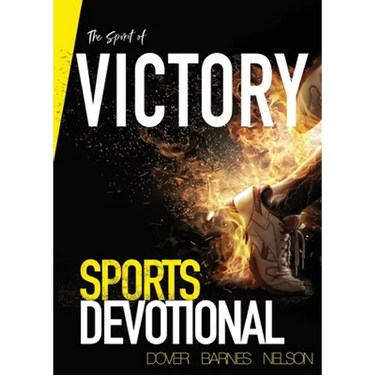 The Spirit of Victory: Sports Devotional