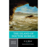 The Island of Doctor Moreau: A Norton Critical Edition