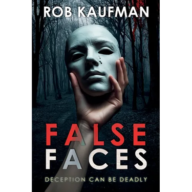 False Faces: Edge of Fear Series - Book 1