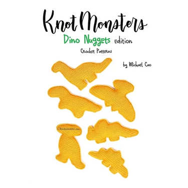 Knotmonsters: Dino Nuggets edition: Crochet Patterns